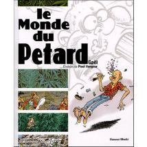 Le monde du pétard (BD - Horizon Il)