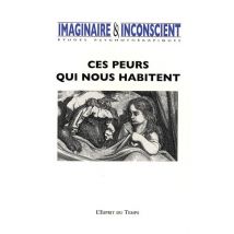 Imaginaire et Inconscient, N° 22, 2008 : Ces peurs qui nous habitent