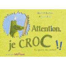 Attention, je croc ! (LES TOUT PETITS)