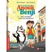 Les aventures d'Anouk et Benji : Une carabine dans les sardines