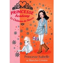 Princesse Academy, Tome 25 : Princesse Isabelle et Blanche-Crinière