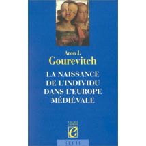 La naissance de l'individu dans l'Europe médiévale (Faire Europe)