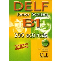 DELF Junior Scolaire B1: 200 Activites [With Key]