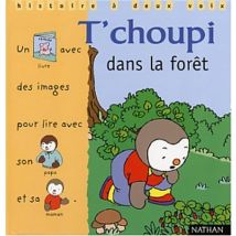 T'choupi dans la forêt (Histoire a Deux)