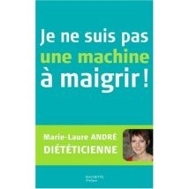 Je ne suis pas une machine à maigrir !
