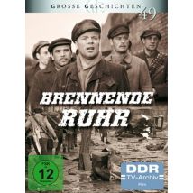 Grosse Geschichten 49: Brennende Ruhr [2 DVDs]