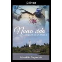 Nueva Vida (excusas De Un Amor 2) (ebook)