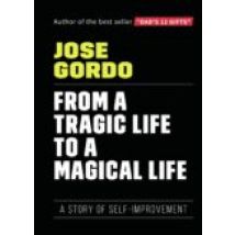 From A Tragic Live To A Magical Life (ebook)