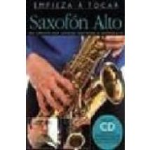 Saxofon Alto: Una Completa Guia Ilustrada Para Tocar El Saxofon A Lto