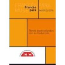 Frances Para Museología. Textos Especializados Con Su Traducción