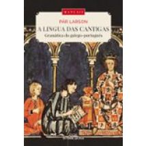 A Lingua Das Cantigas