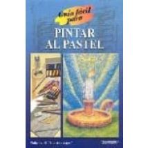 Guia Facil Para Pintar Al Pastel