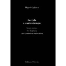 La Vida A Contratiempo