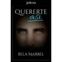 Quererte Así (segundas Oportunidades 4) (ebook)