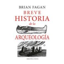 Breve Historia De La Arqueología