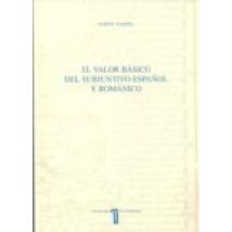 El Valor Basico Del Subjuntivo Español Y Romantico