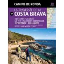 Camins De Ronda: La Travessa De La Costa Brava (frances)