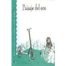 Paisaje Del Eco (coleccion De Poemas Para Niños; 2)