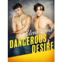 Dangerous Desire - Erotic Short Story (ebook)