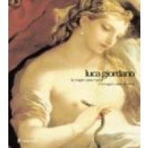 Luca Giordano: La Imagen Como Ilusion/l Immagine Come Illusione