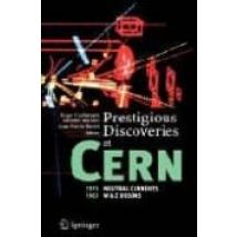 Prestigious Discoveries At Cern
