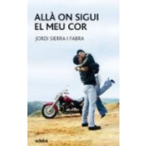 Alla On Sigui El Meu Cor