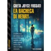 La Bacheca Di Henry (ebook)