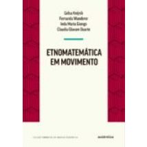 Etnomatemática Em Movimento (ebook)