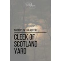 Cleek Of Scotland Yard (ebook)