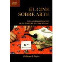 El Cine Sobre Arte: De La Dramatización De La Pintura Al Cine-ensayo