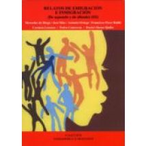Relatos De Emigracion E Inmigracion: De Aquende Y Allende Iii