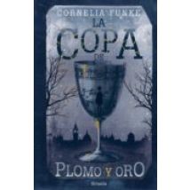 La Copa De Plomo Y Oro (ebook)