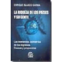 La Riqueza De Los Paises Y Su Gente: Las Tremendas Asimetrias De Los I