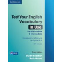 Test Your English Vocabulary In Use. Pre-intermediate & Intermedi Ate