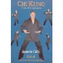 Chi Kung: El Arte De La Respiracion
