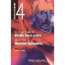 Media Hora Antes; Nuestro Fantasma (premios Lope De Vega)