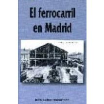 El Ferrocarril En Madrid