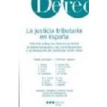 La Justicia Tributaria En España: Informe Sobre Las Relaciones En Tre