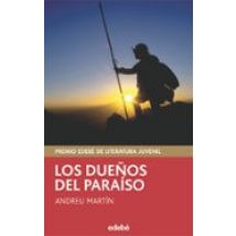 Los Dueños Del Paraiso (premio Edebe De Literatura Juvenil)