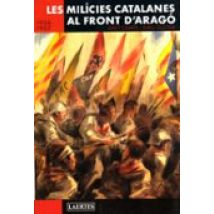 Les Milicies Catalanes Al Front D Arago (1936-1937)