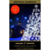 Christian Gellerts Last Christmas (ebook)