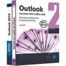 Outlook (versiones 2019 Y Office 365): Gestione Sus E-mails Con Eficac