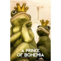 A Prince Of Bohemia (ebook)