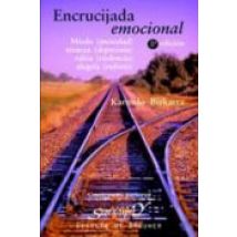 Encrucijada Emocional: Miedo (ansiedad Tristeza (depresion Rabi A Viol