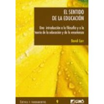 El Sentido De La Educacion: Una Introduccion A La Filosofia Y A L A Te