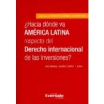 ¿hacia Dónde Va América Latina Respecto Del Derecho Internacional De L