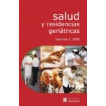 Salud Y Residencias Geriatricas.volumen 22005