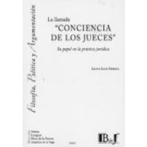 La Llamada Conciencia De Los Jueces: Su Papel En La Práctica Juridica