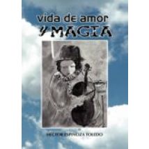 Vida De Amor Y Magia (ebook)