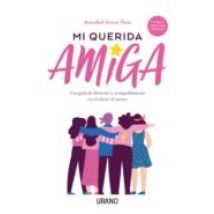 Mi Querida Amiga: Una Guia De Bienestar Y Acompañamiento En El Cancer